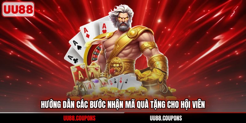 Hướng dẫn các bước nhận mã quà tặng cho hội viên