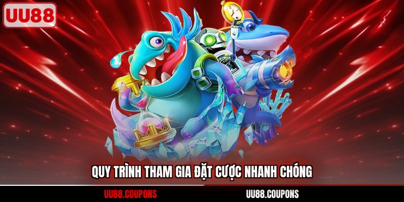 Quy trình tham gia đặt cược nhanh chóng